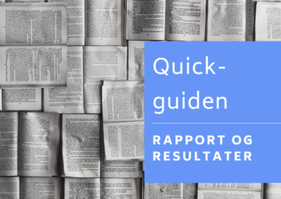 Rapport og resultater – Quick-guiden